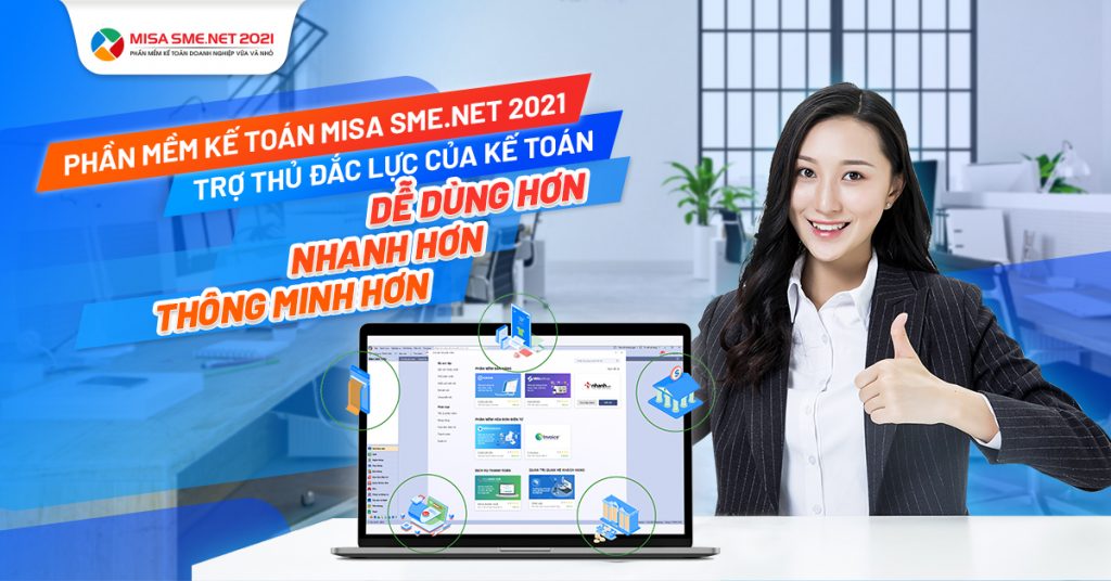 Tại sao chọn phần mềm Kế toán Misa SME.NET 2021