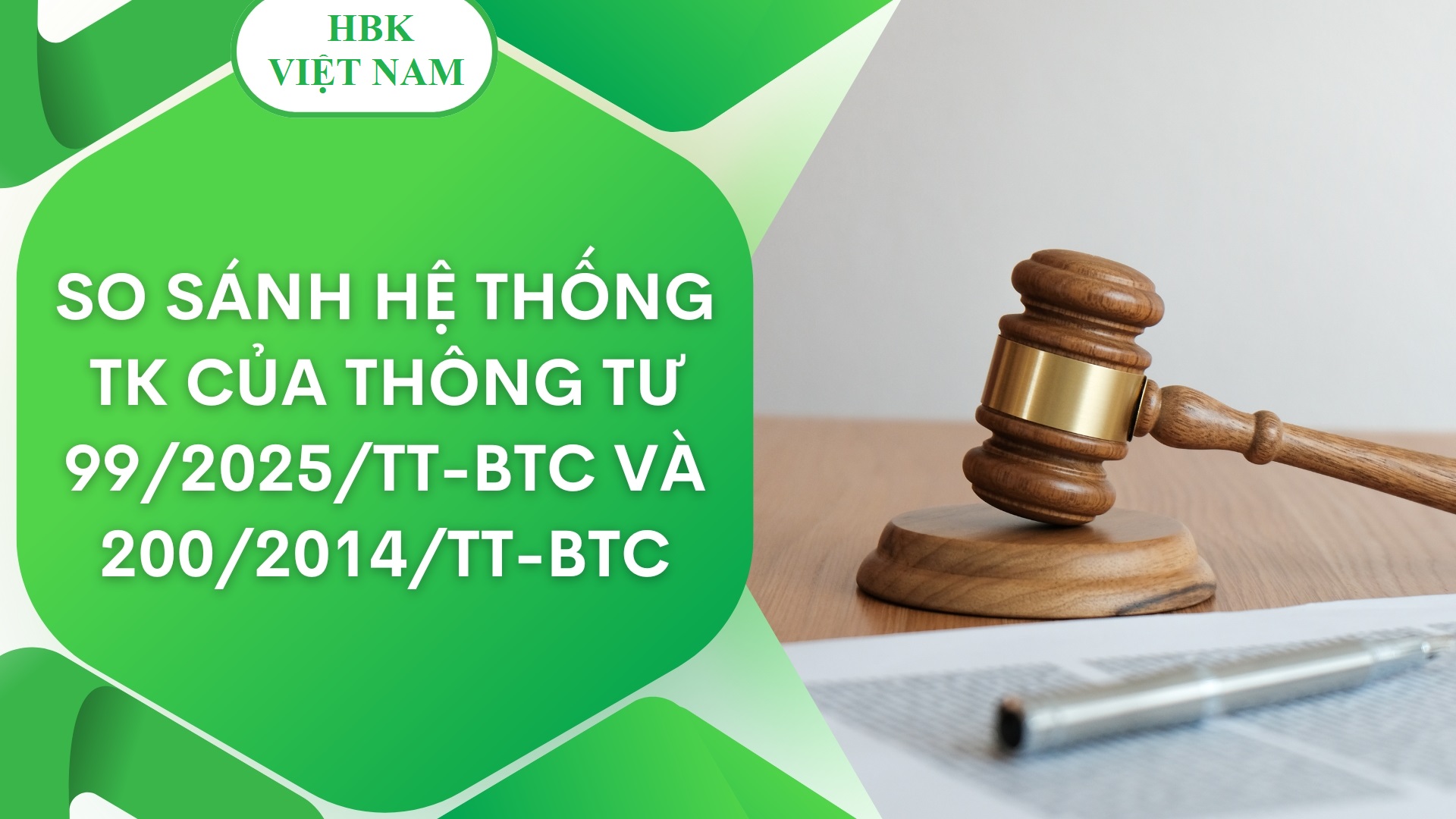 So sánh hệ thống tài khoản kế toán trong Thông tư 99/2025/TT-BTC và Thông tư 200/2014/TT-BTC